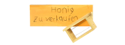 Fundgruben Schild "Honig zu verkaufen